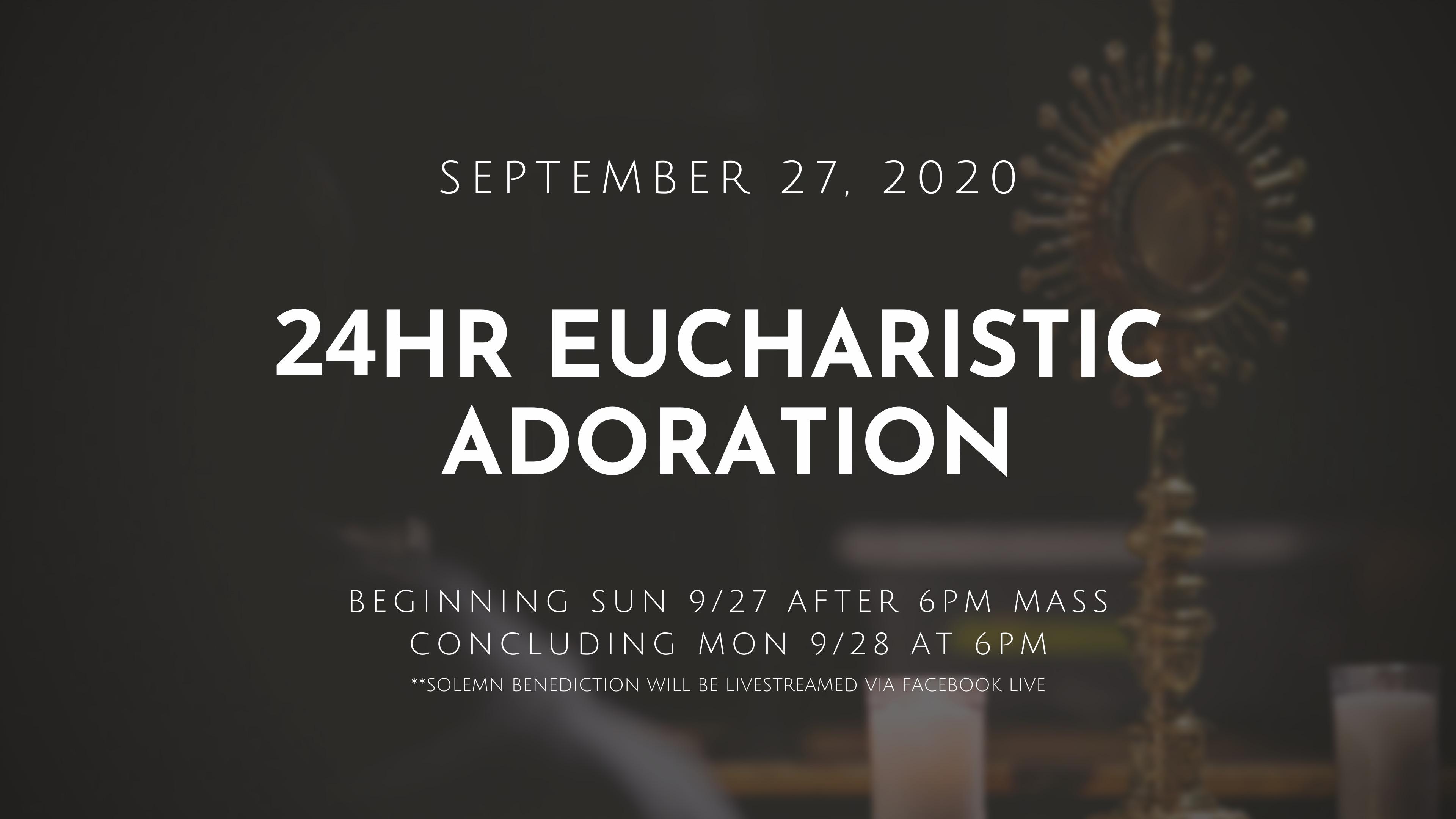 24 Hour Eucharistic Adoration (9:00 AM)