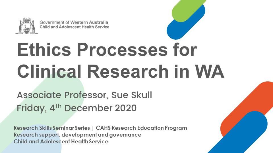 Ethics Processes for Clinical Research in WA - 04 Dec