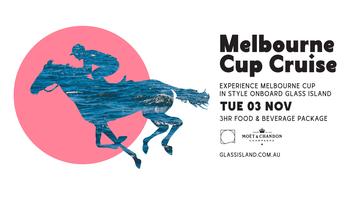 Glass Island Melbourne Cup Cruise 2020 Tickets Tue 03 11 2020 At 12 30 Pm Eventbrite