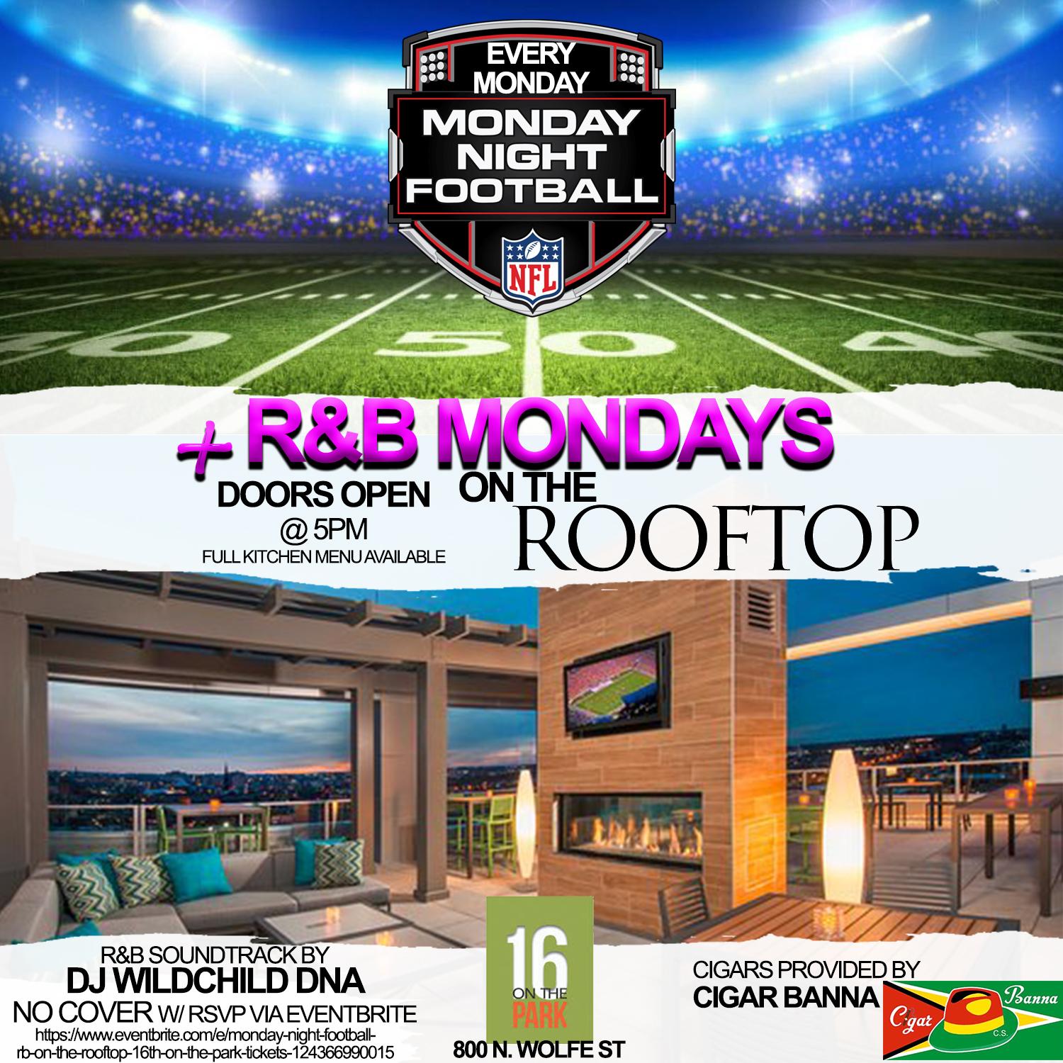 Monday Night Football + R&B & Cigars On The Rooftop @ 16th On The Park ...