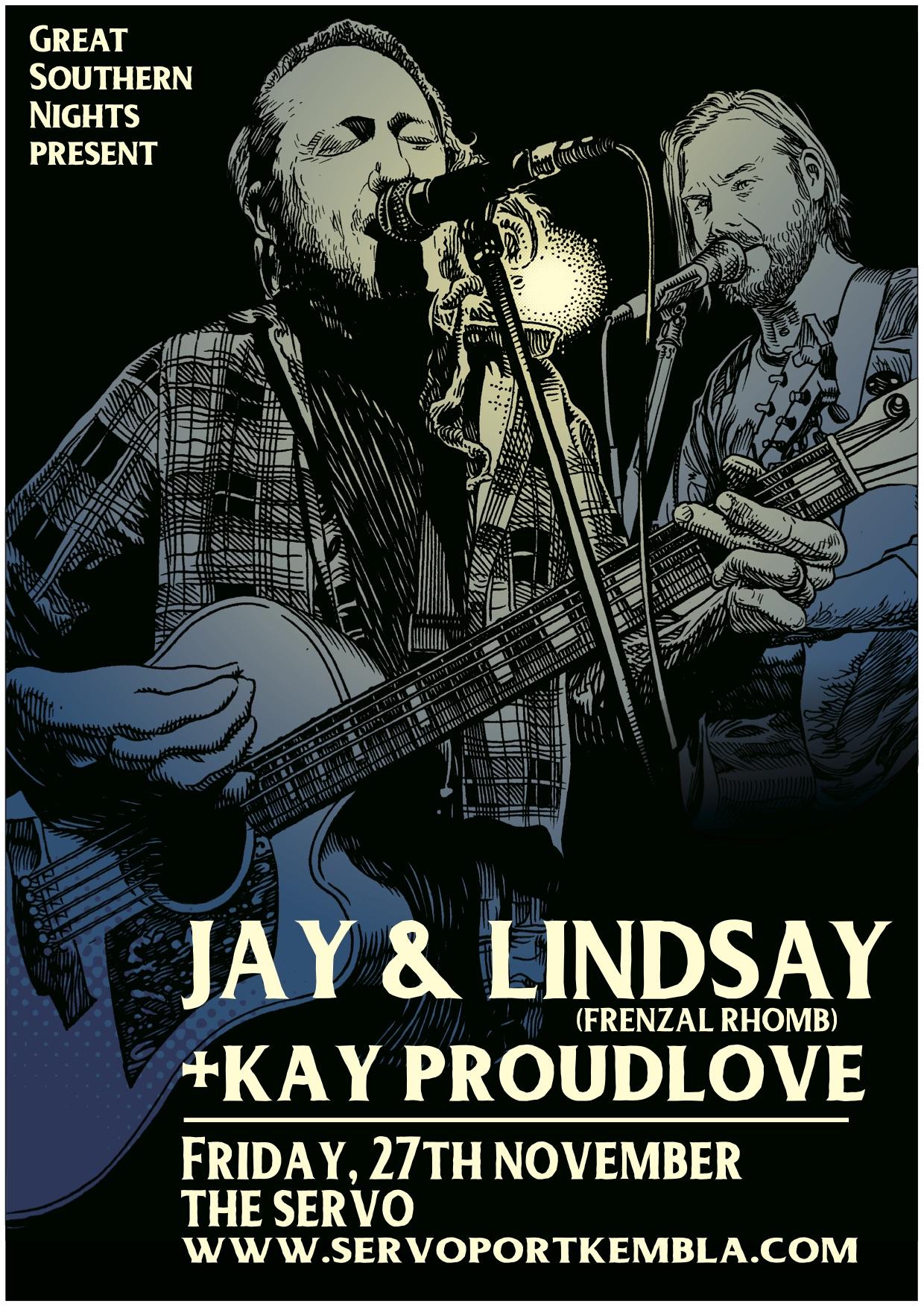 Jay & Lindsay (Frenzal Rhomb) + Kay Proudlove