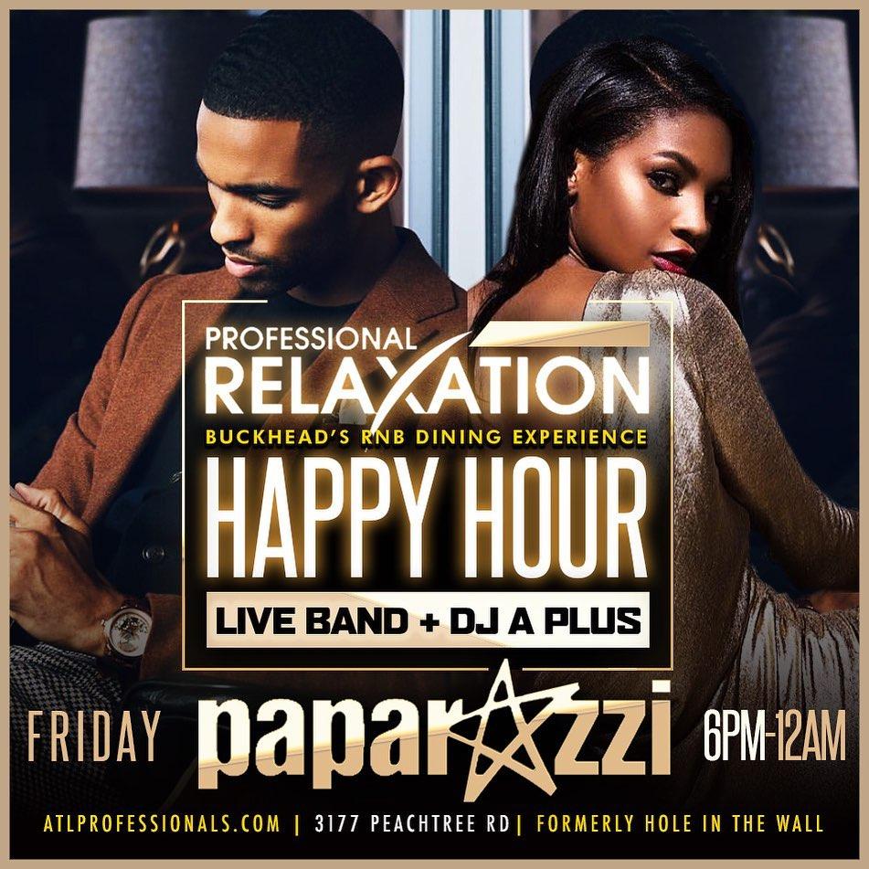 Professional Relaxation Friday @ Paparazzi/Free Entry with RSVP/SOGA ENT/12