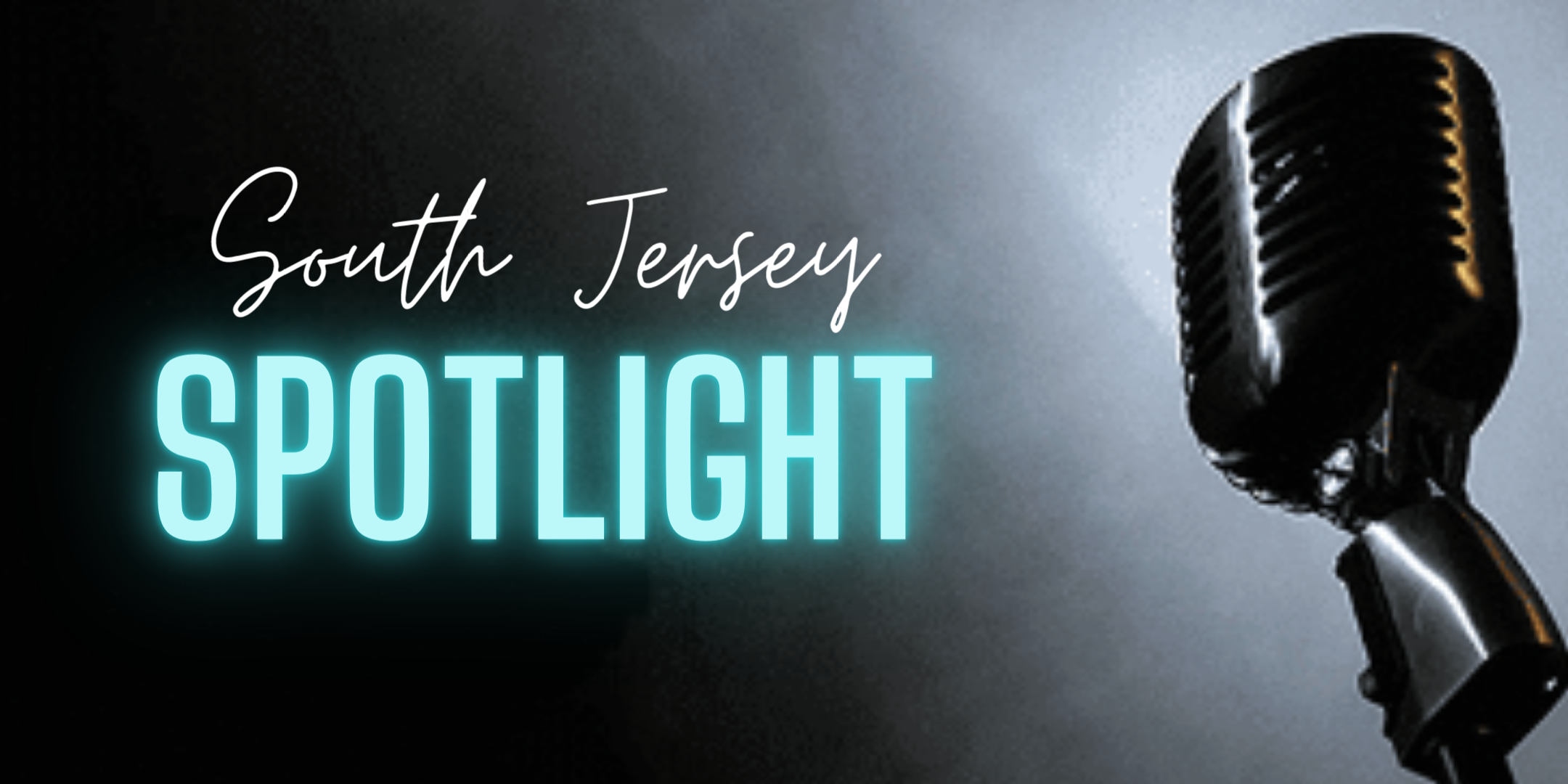 South Jersey Spotlight at the Pitman Grove Auditorium