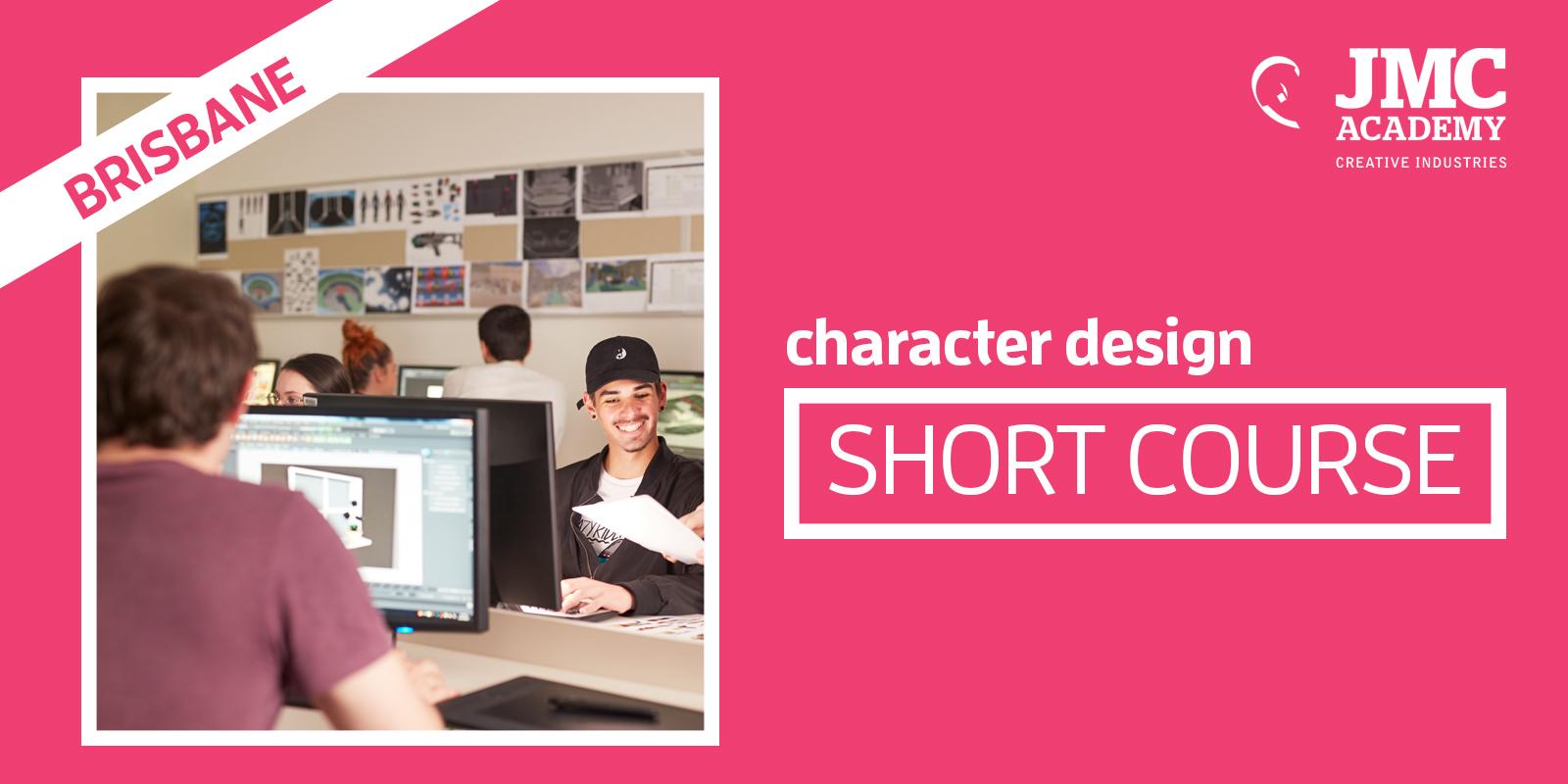Character Design Short Course (JMC Brisbane)