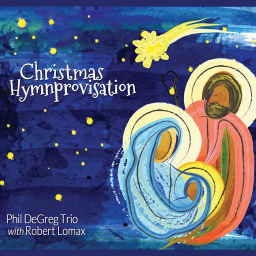 Phil DeGreg Trio  Christmas CD Release Show