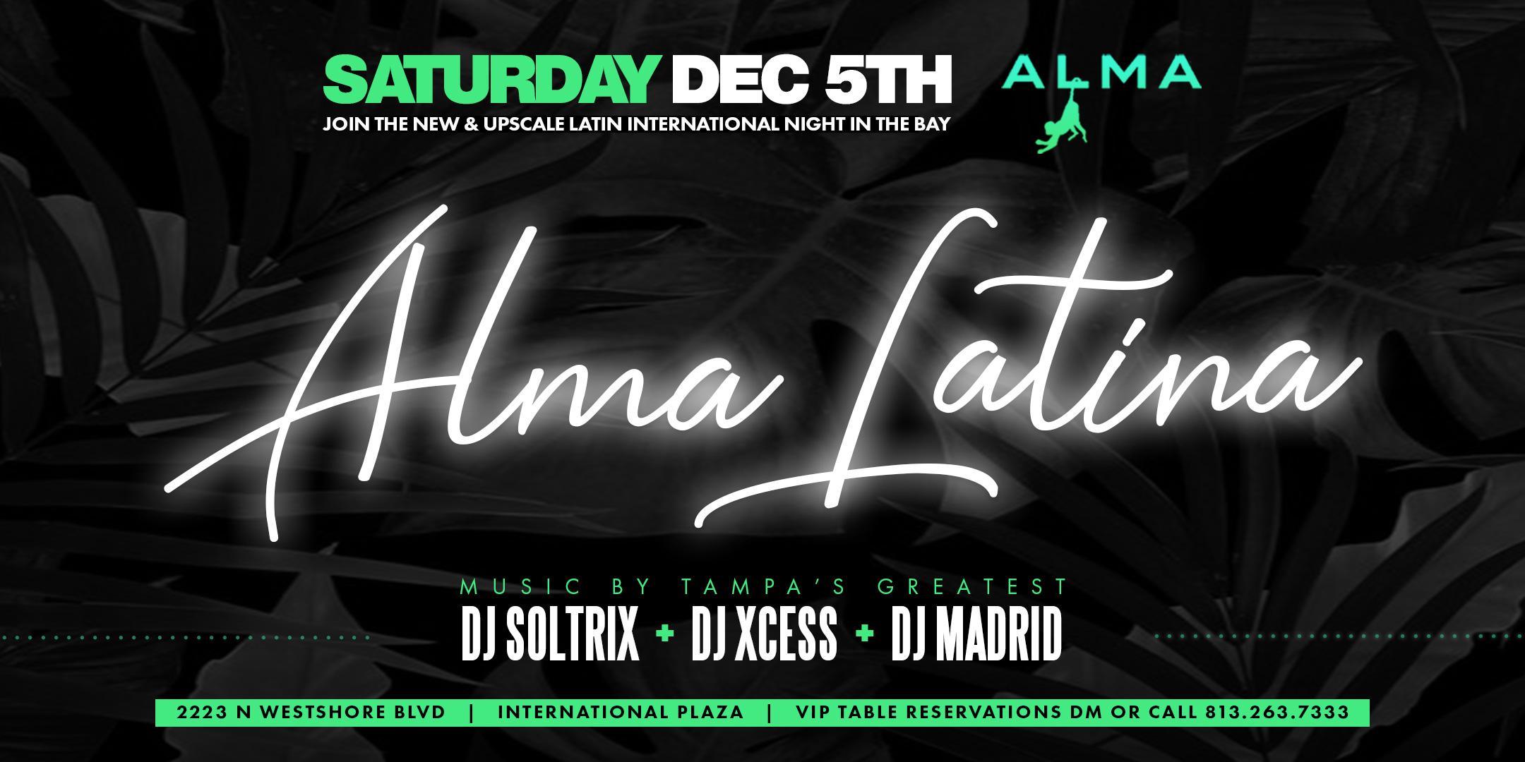 Alma Latina Upscale Latin Saturday Nights