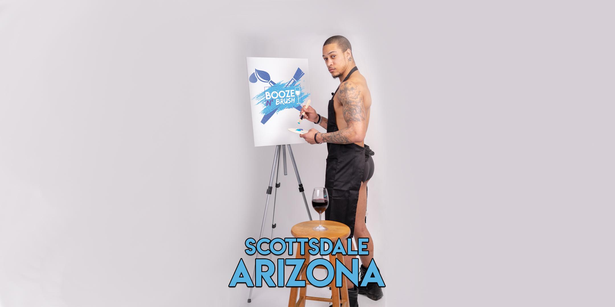 Booze N' Brush Next to Naked Sip n' Paint Scottsdale, AZ - Exotic Male Model Painting Event 