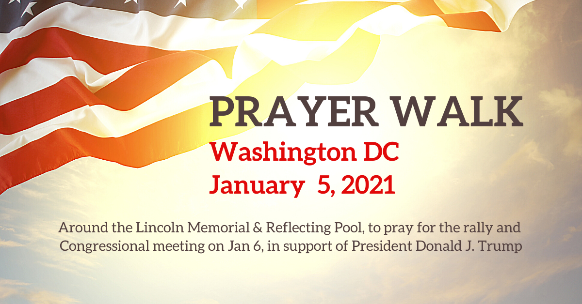 Prayer Walk - Washington DC - January 5, 2021