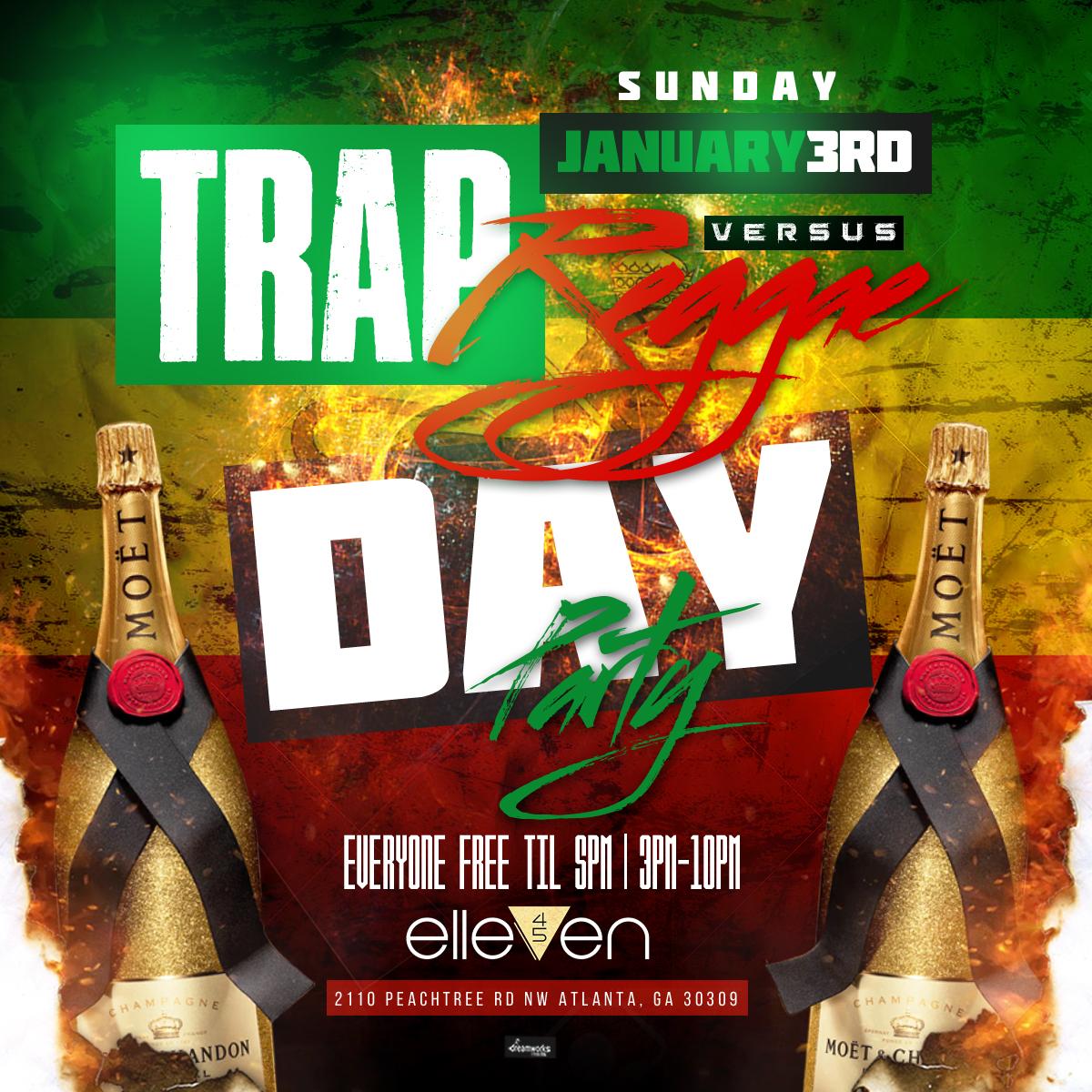 TRAP VS REGGAE DAY PARTY NEW YEARS EVE WEEKEND