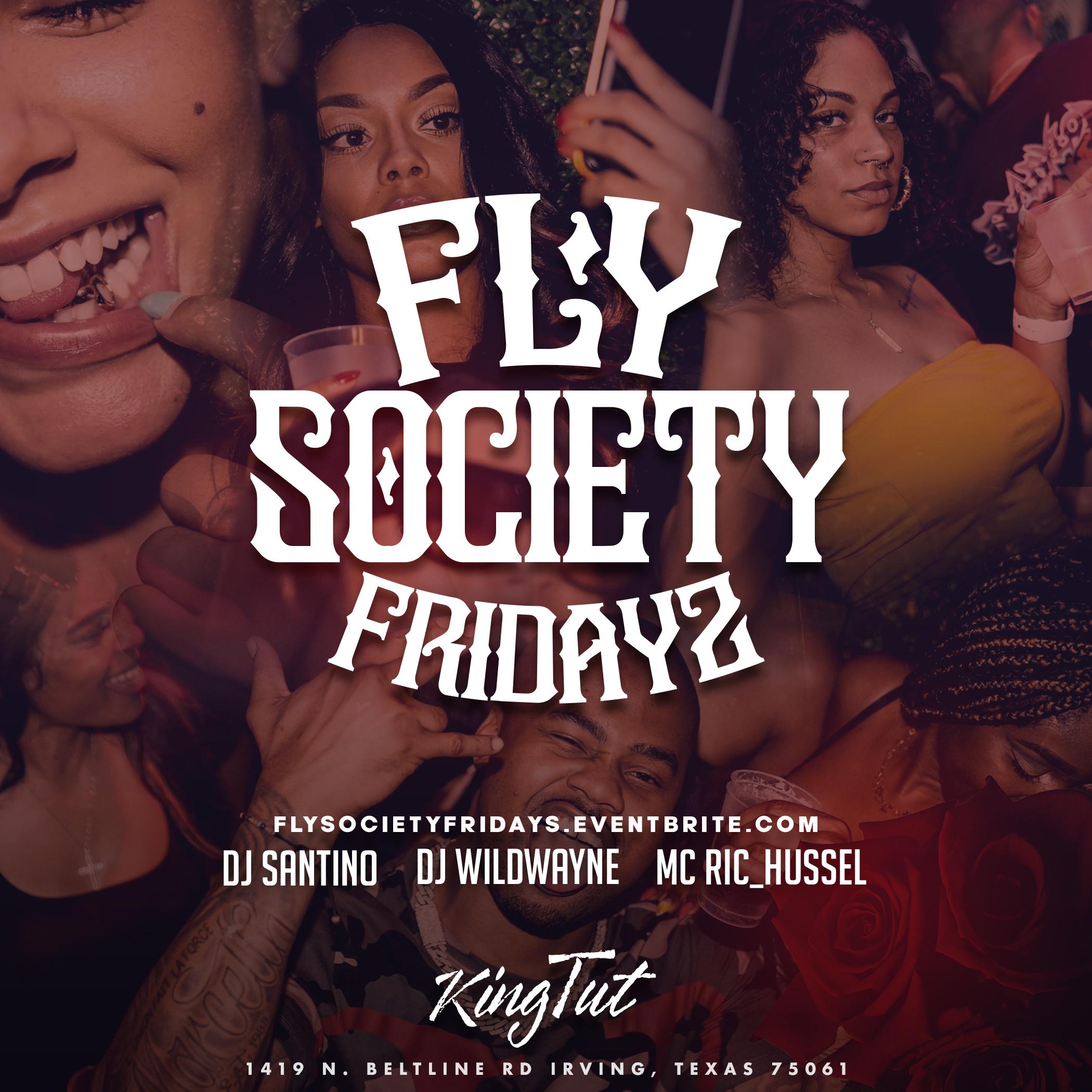 Fly Society Fridayz