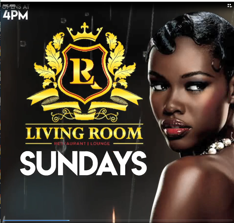 LIVING ROOM SUNDAYS!!! YOUR #1 DESTINATION FOR SUNDAY FUNDAY!! DO NOT MISS