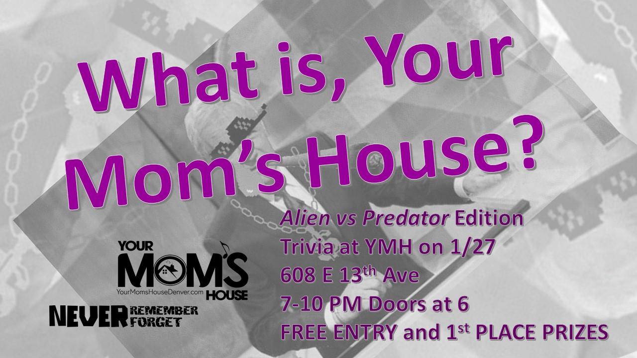 What Is Your Mom S House Trivia Night 1 27 27 Jan 2021