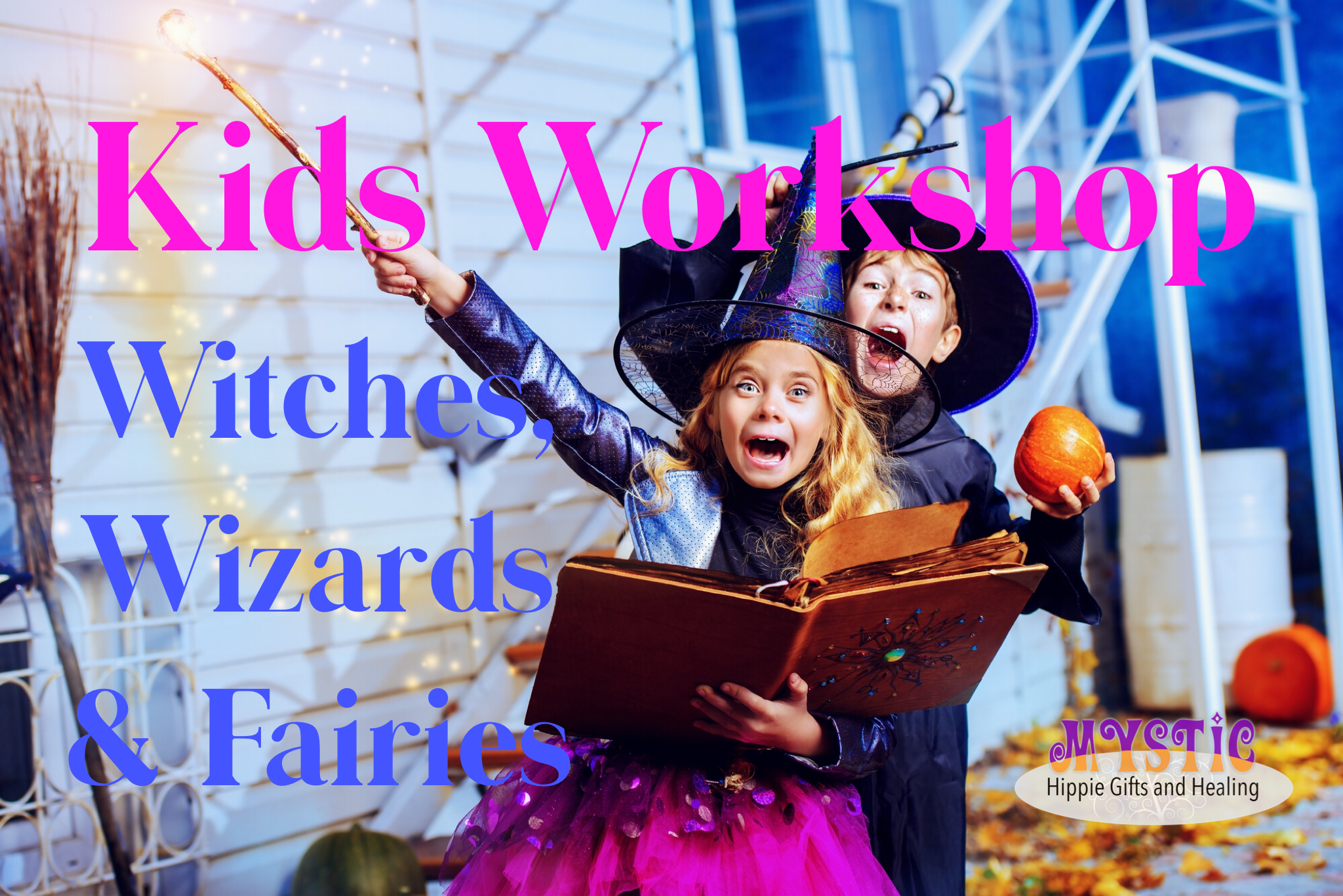 Children Workshop - Witches, Wizards & Fairies