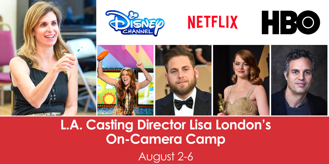 L.A. Casting Director Lisa Londons On-Camera Camp