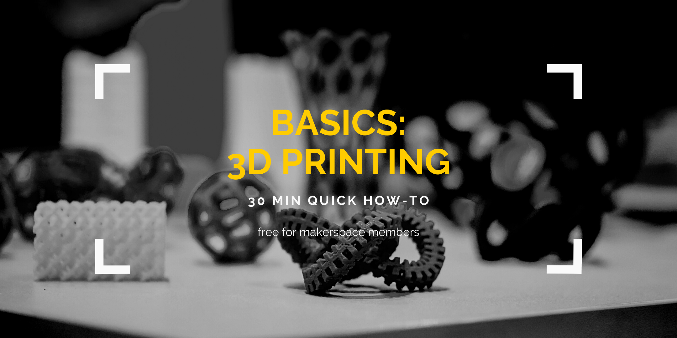 BASICS: 3D Printing