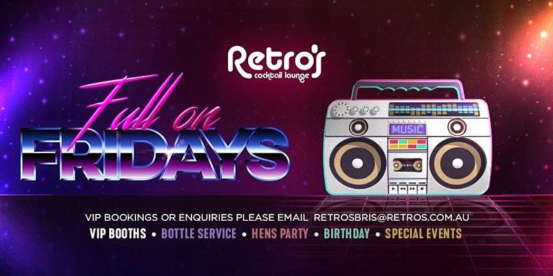 Friday Entry at Retro's Nightclub