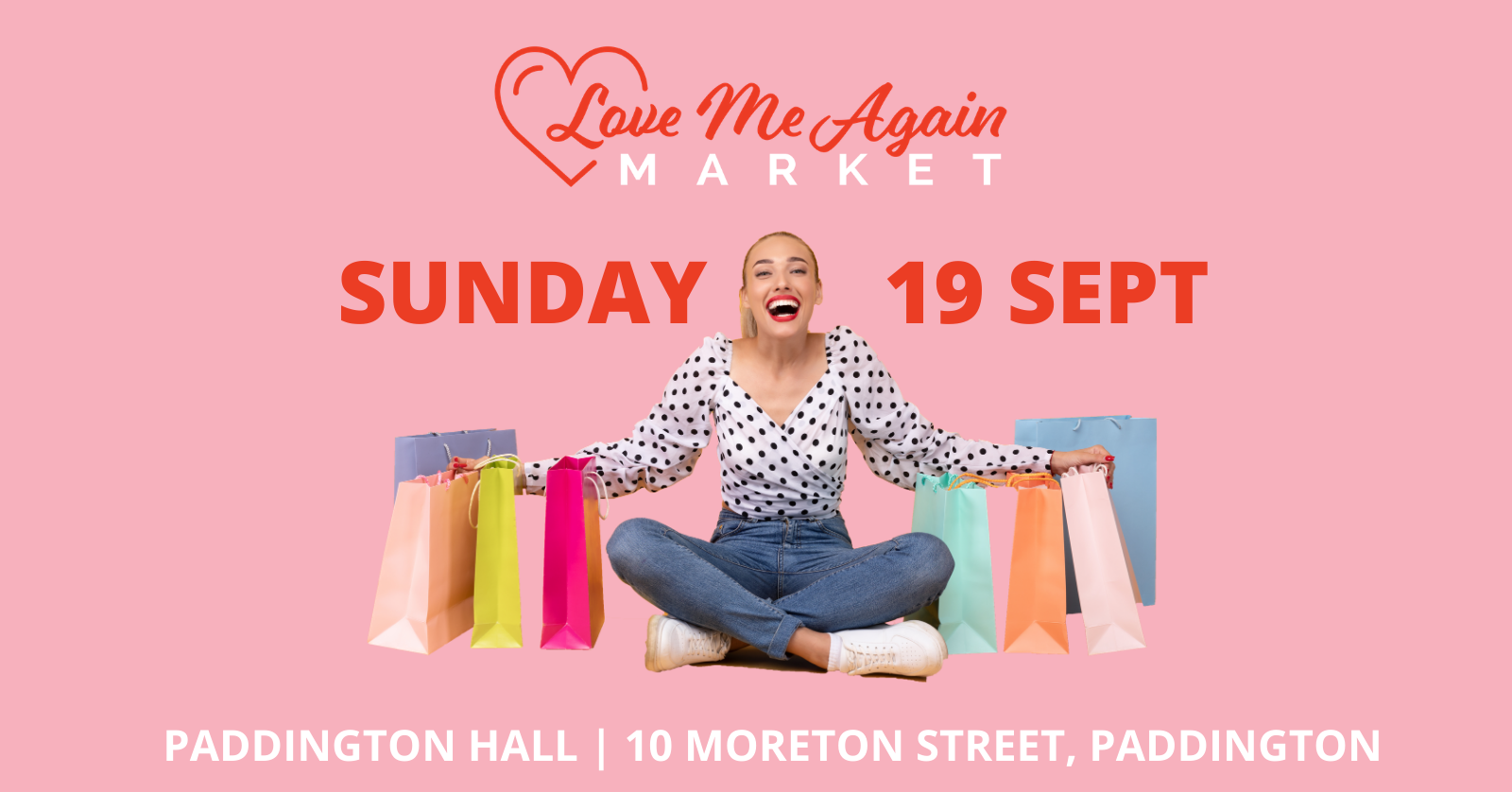 Love Me Again Market - Paddington - September