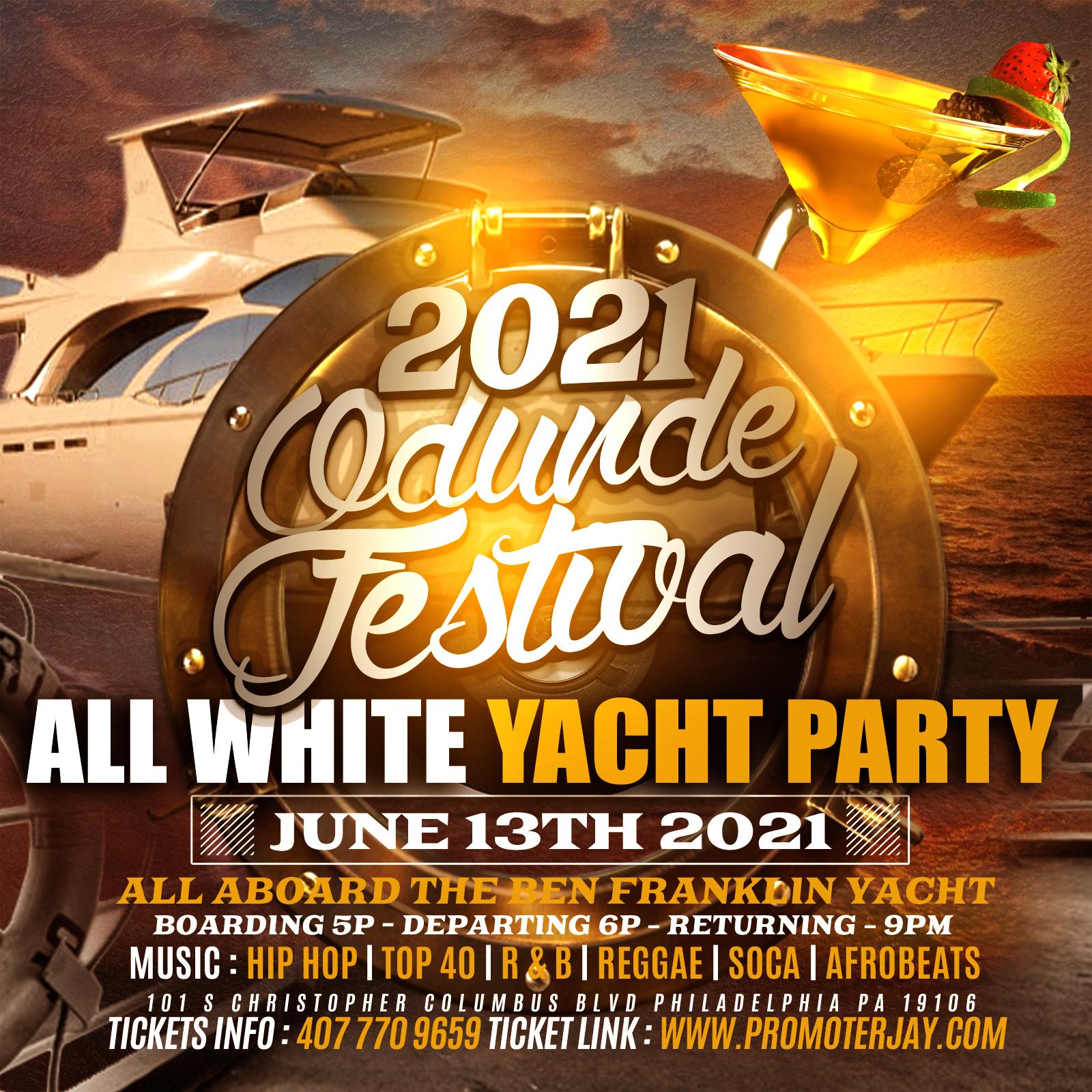 2021 Odunde Festival All White Yacht Party 13 JUN 2021