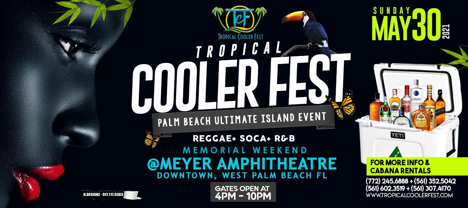 Tropical Cooler Fest Memorial Weekend 30 MAY 2021