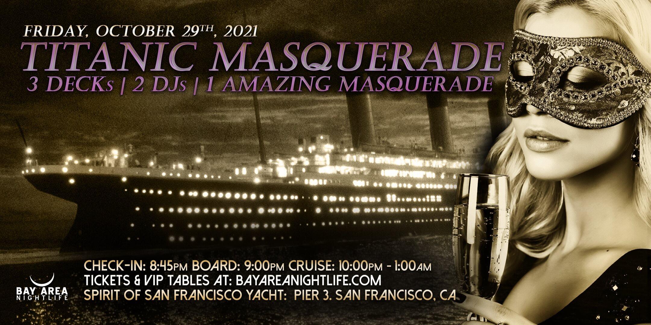 SF Halloween Yacht Party - Pier Pressure Titanic Masquerade Friday Cruise