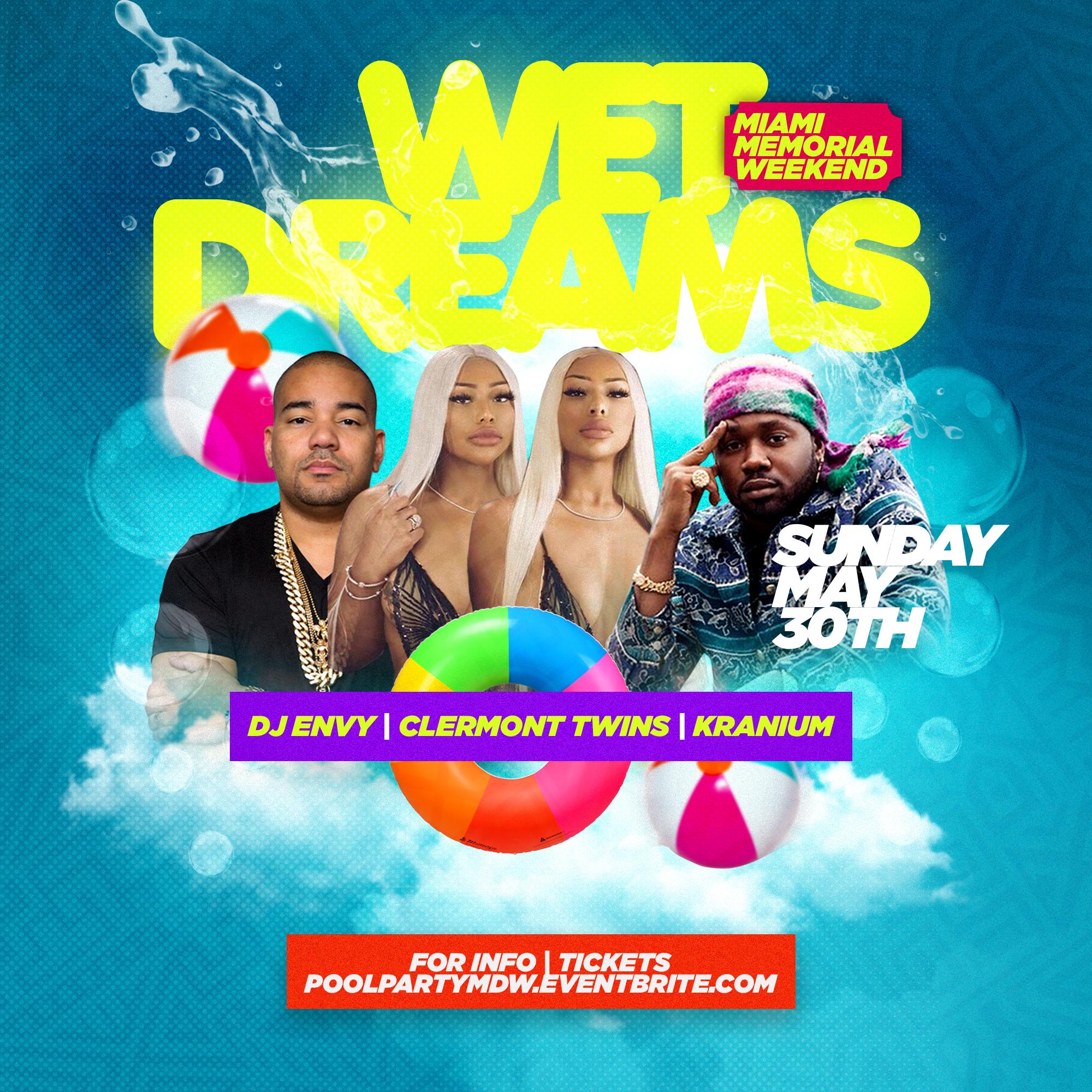 Wet Dreams Miami Memorial Day Weekend Pool Party 30 May 2021