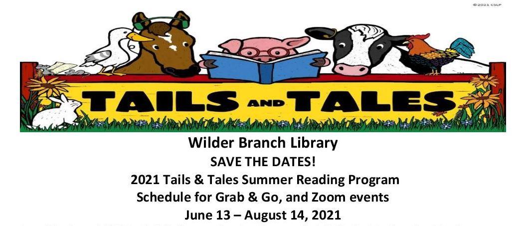 Save the Date!Tails and Tales-Summer Reading Program@Wilder Branch Library