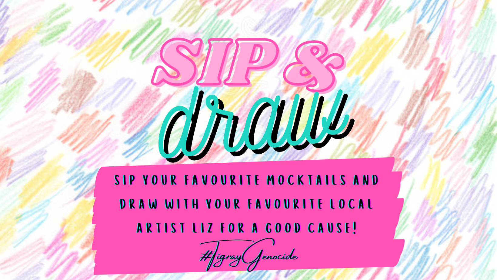 Sip & Draw for Tigray