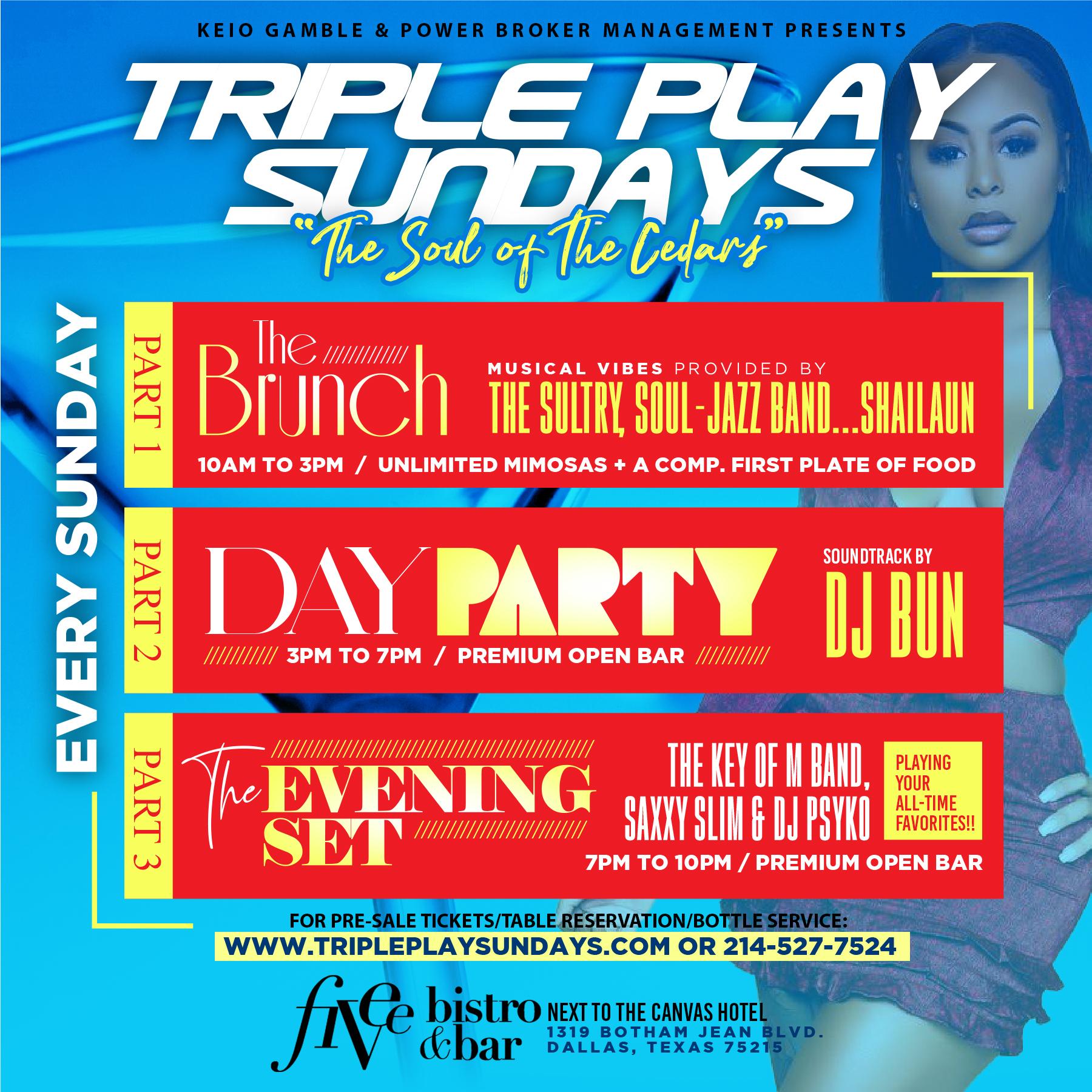 Triple Play Sundays: The Brunch + The Day Party + The Evening Set