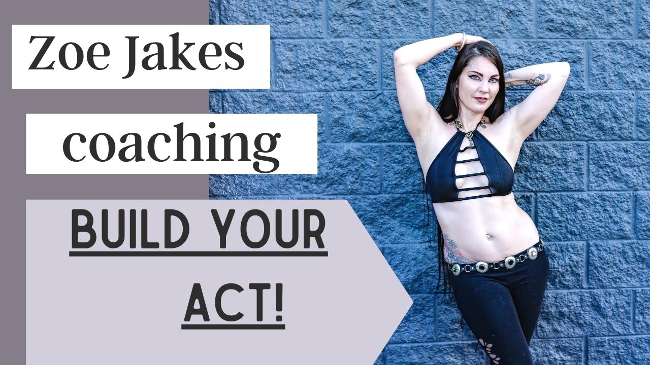 Act creation and group coaching with Zoe Jakes