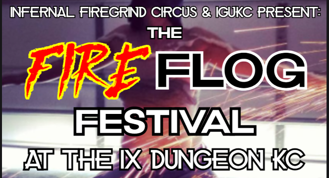 The Fireflog Festival @ The IX Dungeon KC (OUTDOOR EVENT)