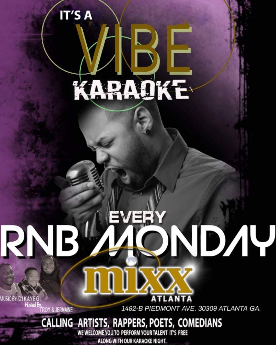 VIBE R&B Monday karaoke and Independent artist showcase.