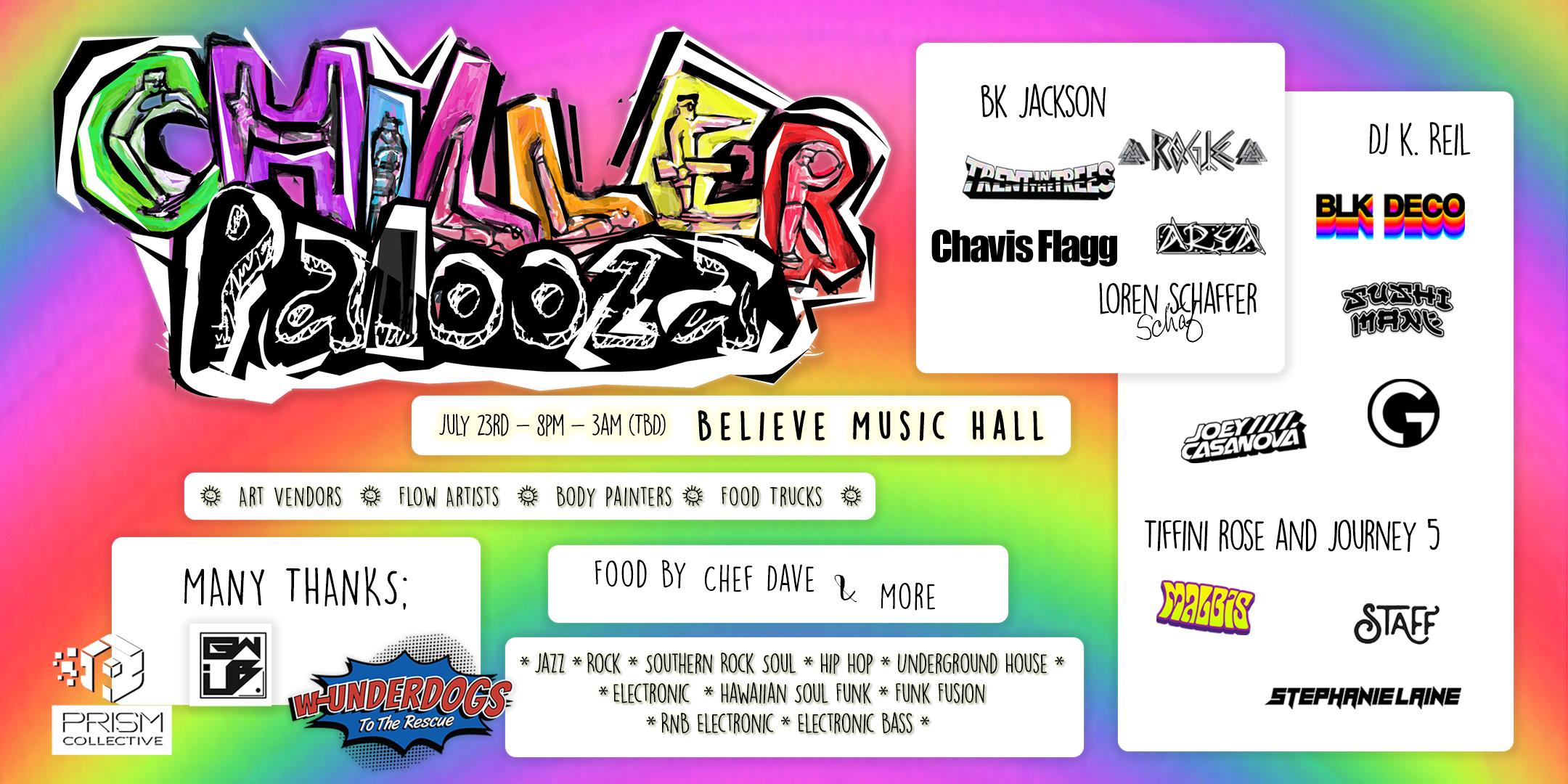 Chillerpalooza Believe Music Hall Friday July 23rd 23 Jul 21