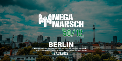 Megamarsch 50/12 Berlin 2022