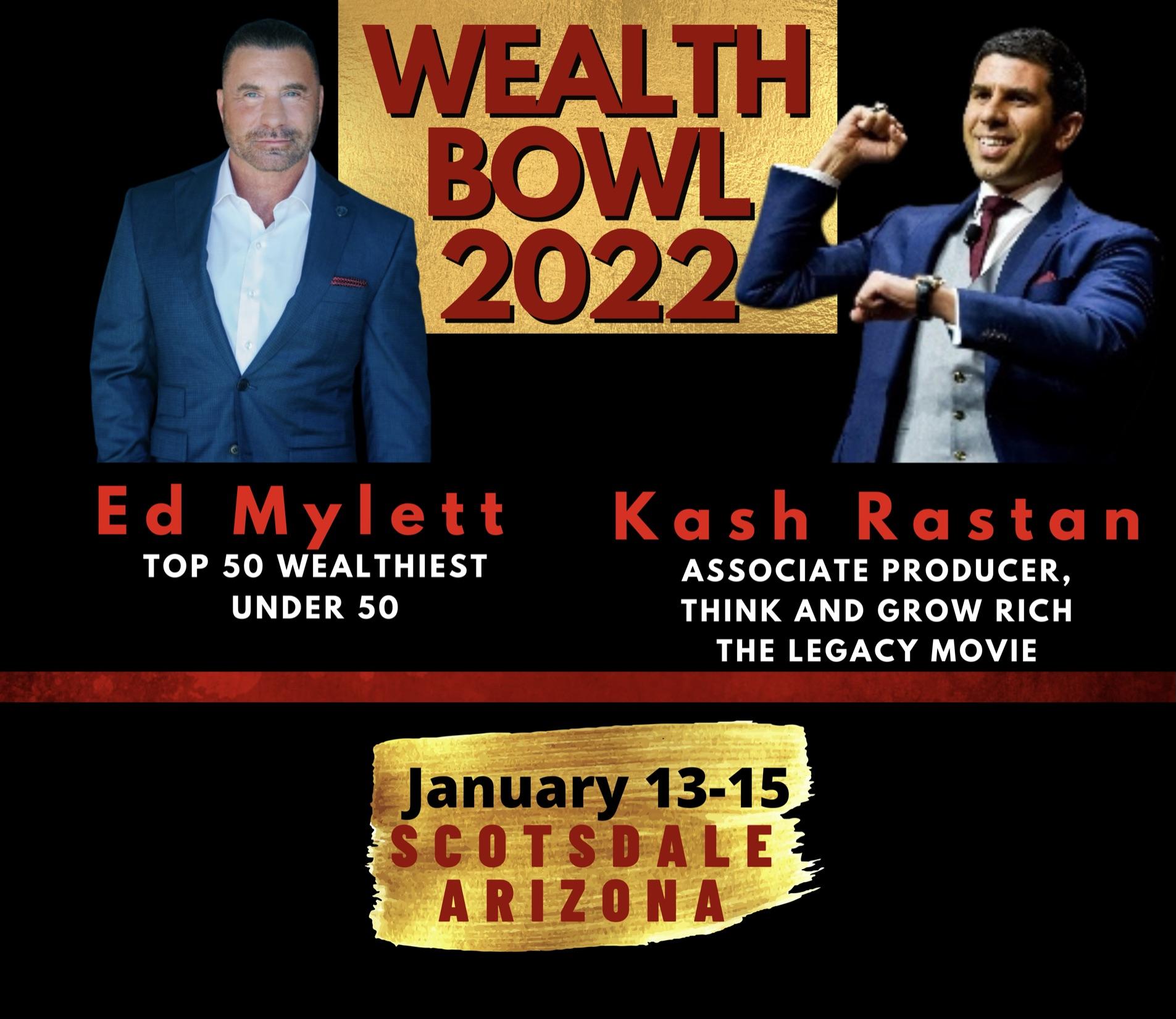 Wealth Builders Conference with Ed Mylett & Kash Rastan