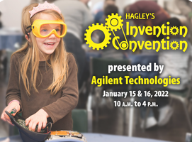 Hagley&#39;s Invention Convention presented by Agilent Technologies Tickets,  Sun, Jan 16, 2022 at 2:00 PM | Eventbrite