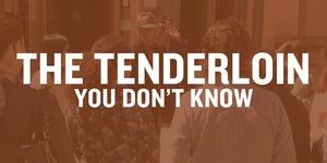 Tour the Tenderloin