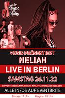 VDSIS präsentiert: Meliah LIVE IN BERLIN mit Bröse