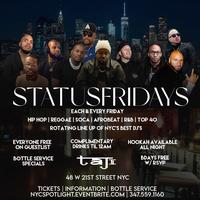 July 23rd Status Fridays @tajloungenyc #statusfridays Doors open 11 ok Join  me x @prettyrunthecity MUSIC BY: Tristate biggest See you'll Thier, By  Taj Restaurant & Lounge