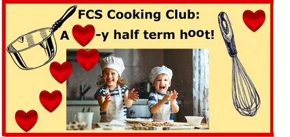 FCS Cooking Club - a heart-y half term hoot! Tickets, Multiple Dates |  Eventbrite