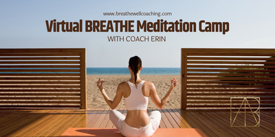 Virtual BREATHE Meditation Camp