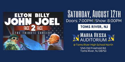 Face2Face: A Tribute Show to Billy Joel & Elton John Tickets, Sat