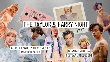 The Taylor & Harry Night // Berlin Festsaal Kreuzberg