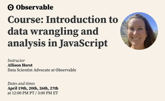 Course: Introduction to data wrangling and analysis in JavaScript Tickets,  Wed, Apr 19, 2023 at 12:00 PM | Eventbrite