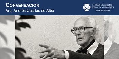 Conversación con el Arq. Andrés Casillas de Alba Boletos, Mar, 23/05/2023 a  las 19:00 | Eventbrite