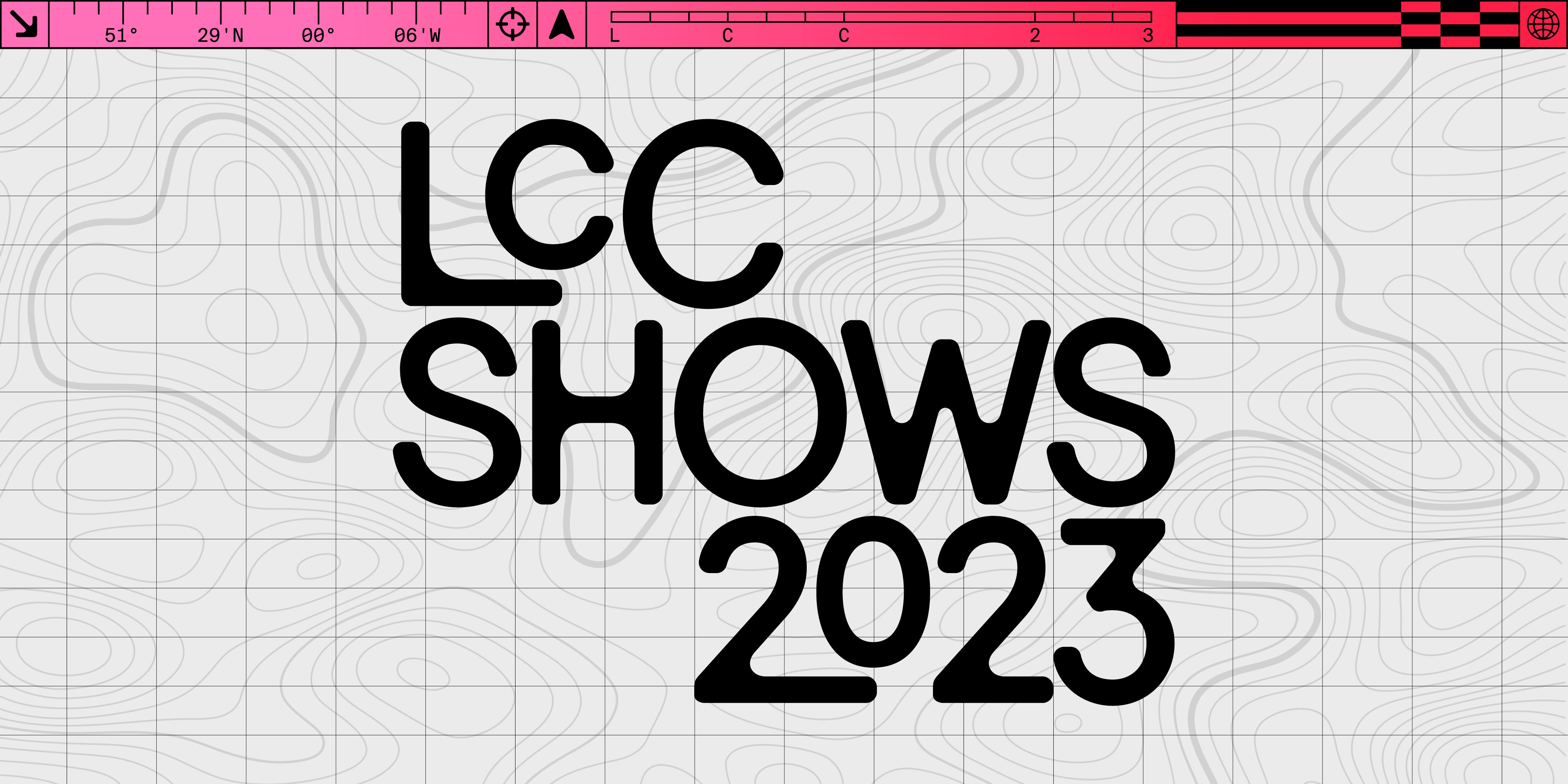 LCC Shows 2023: Show Two - Preview Event