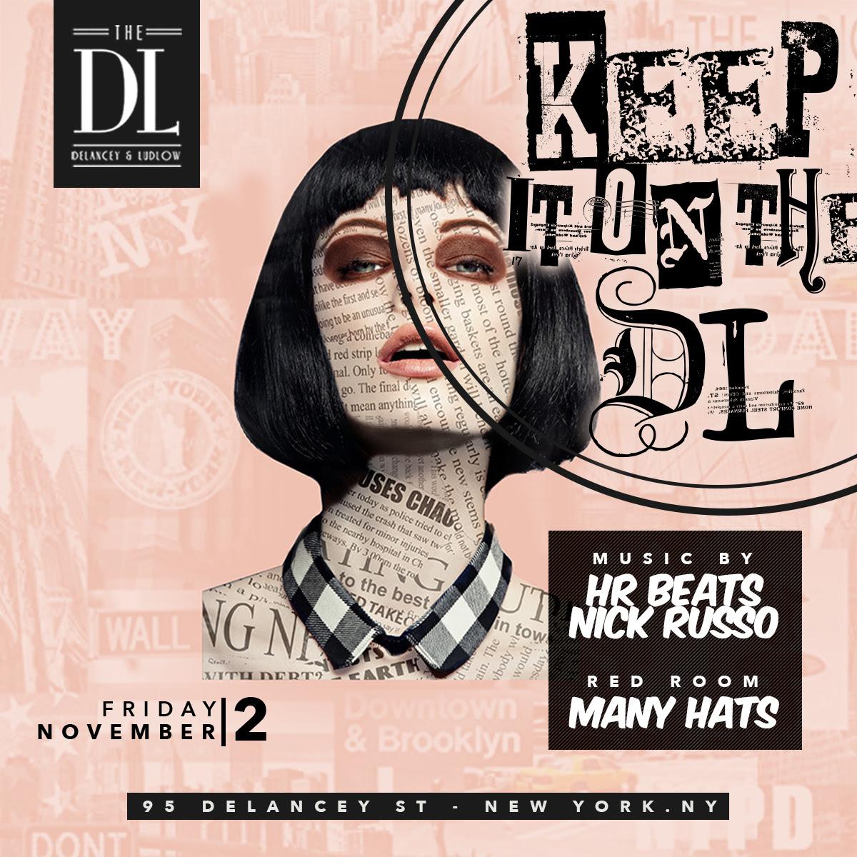 CANCELED UNTIL FURTHER NOTICE*****THE DL - Keep It On the DL FRIDAYS - FREE ENTRY