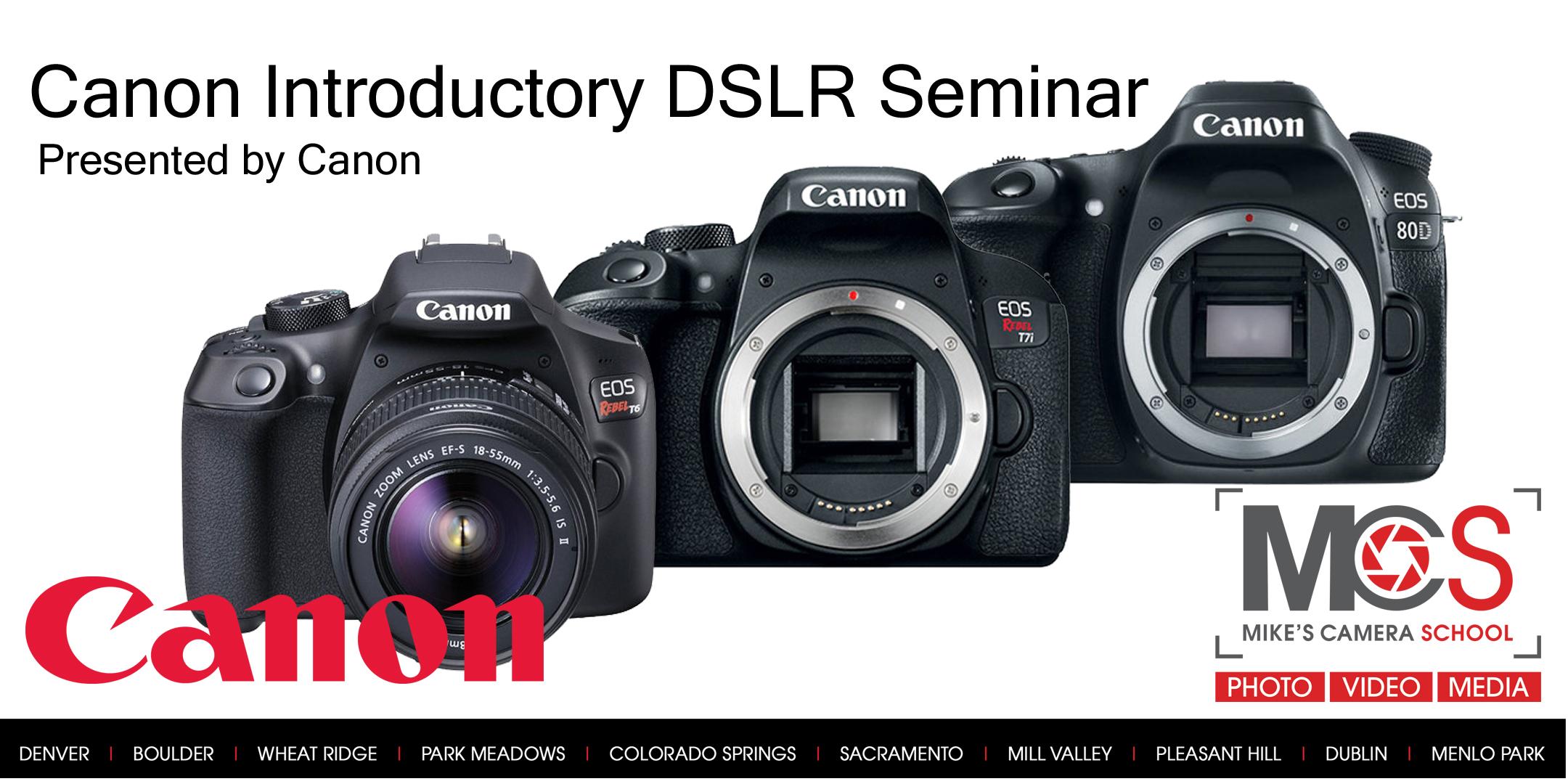 Canon EOS DSLR Camera Seminar Presented by Canon- Denver