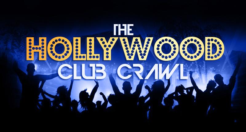 The Hollywood Club Crawl: The Best of Los Angeles