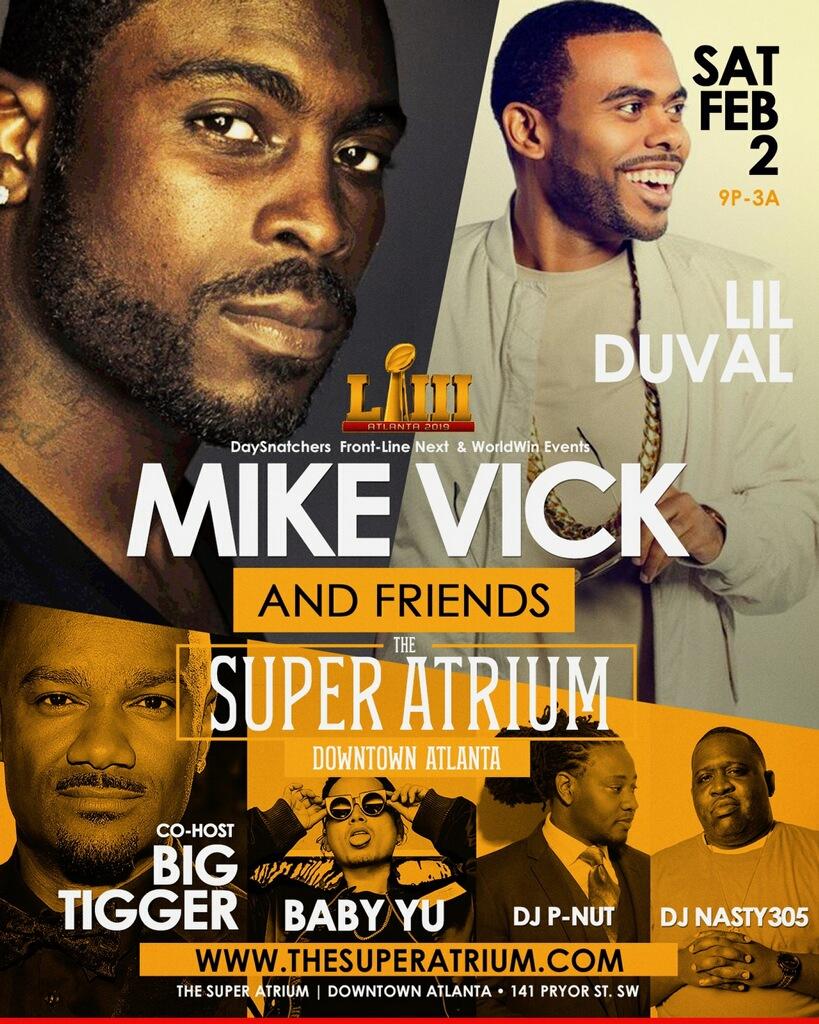 2/2/19 MIKE VICK, Lil Duval & Friends Super Bowl Saturday w/BIG TIGGER