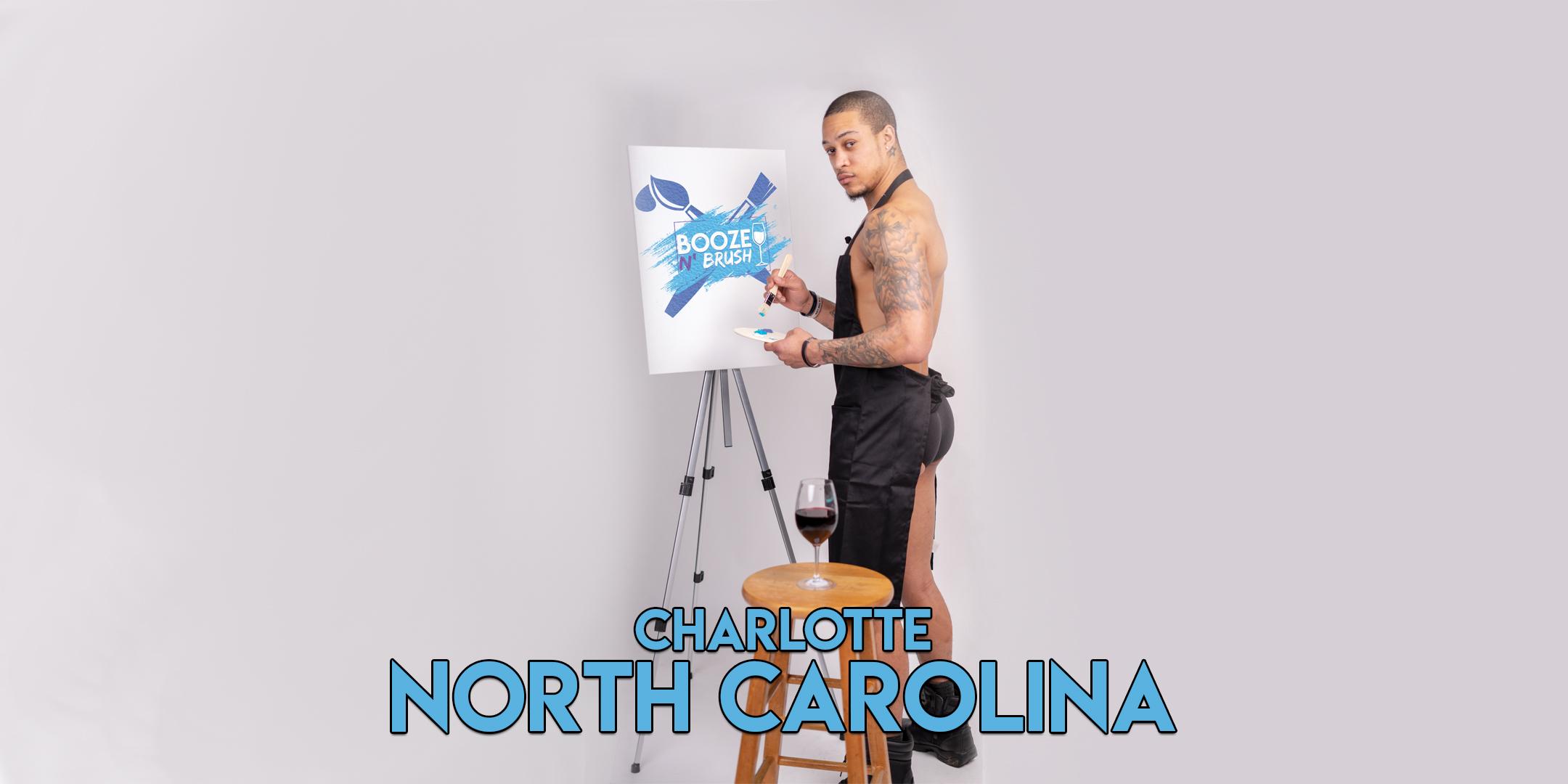 Booze N' Brush Next to Naked Sip n' Paint Charlotte, NC- Exotic Male Model Painting Event 